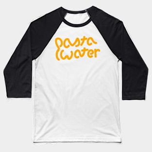 pasta water Baseball T-Shirt